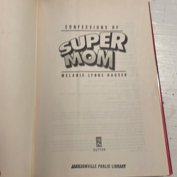 2005 Melanie Lynne Hauser Confessions of Super Mom hardcover book & dust cover - Picture 12 of 12